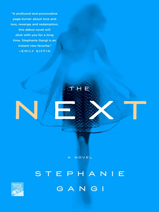 Title details for The Next by Stephanie Gangi - Wait list